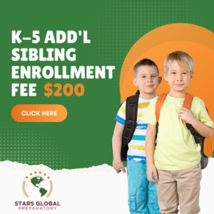 K-5 Additional Sibling Enrollment STARS Global Prep